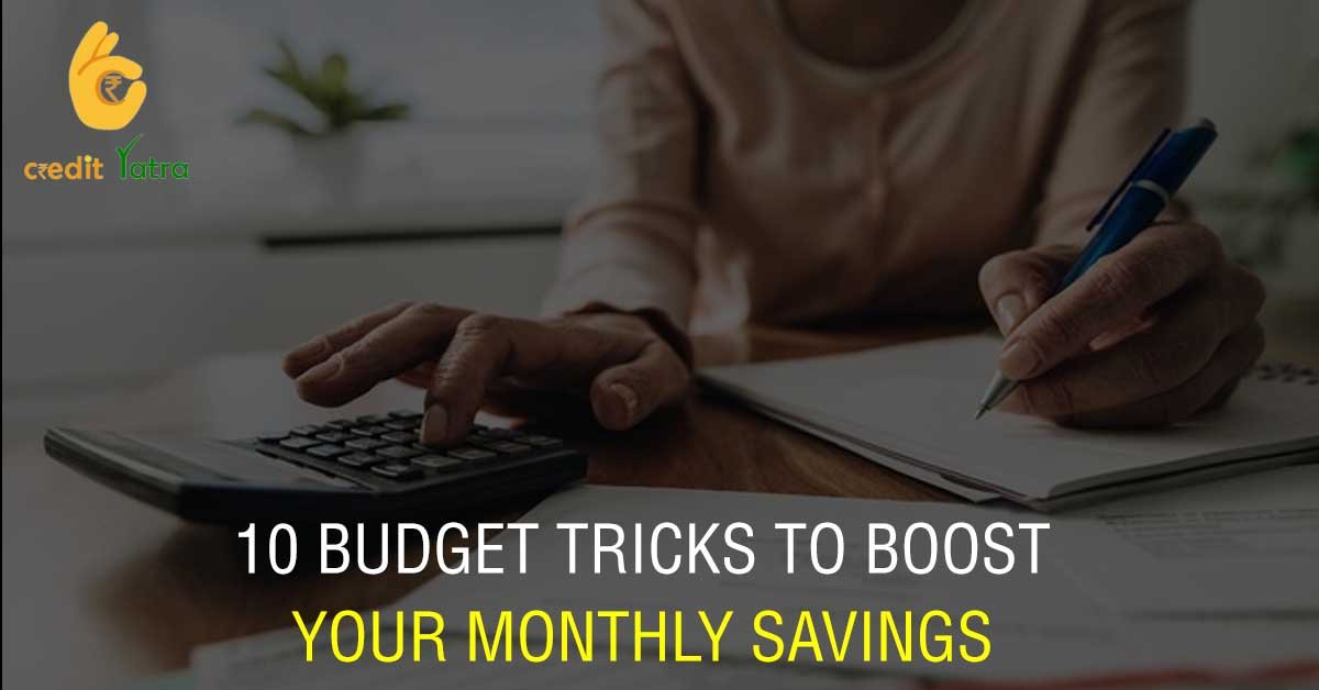 10 Budget Tricks to Boost Your Monthly Savings