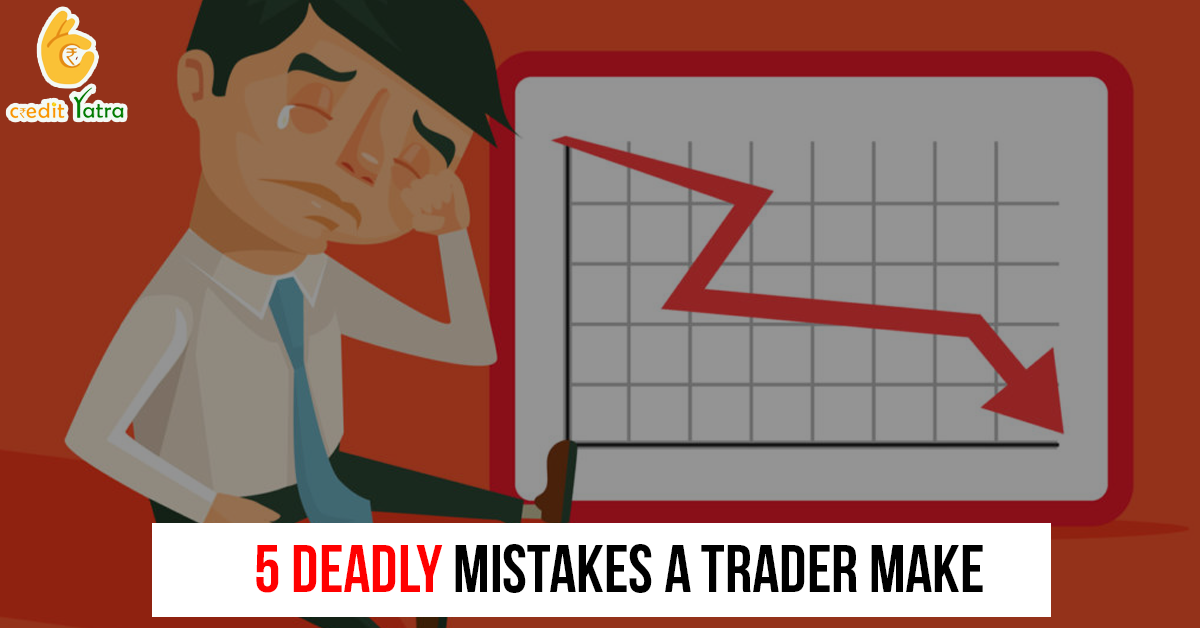 5-Deadly-Mistakes-A-Trader-Make