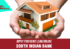Apply South Indian Bank Home Loan At Lowest Interest Rate – Apply South Indian Bank Home Loan Online Now Apply-for-Home-Loan-Online-South-Indian-Bank