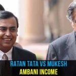 Ratan Tata vs Mukesh Ambani Income