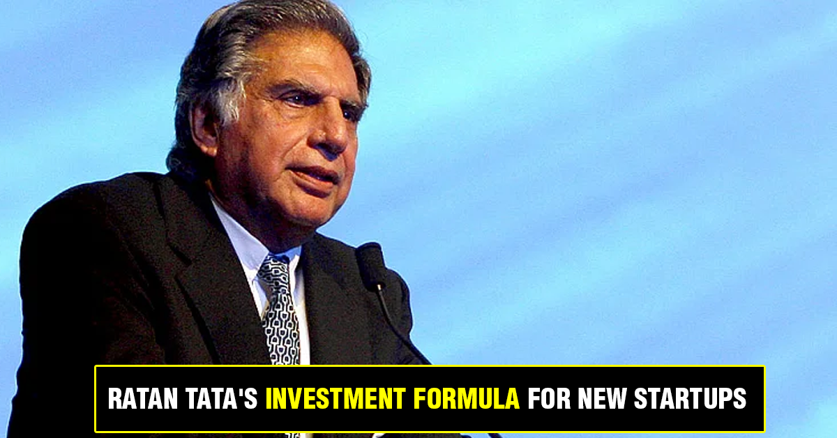Ratan Tata's investment formula for new startups
