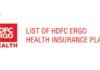 HDFC ERGO Health Insurance Review – HDFC ERGO Policy for Family, Plans, Premium Chart, Renewal List of HDFC Ergo Health Insurance Plans
