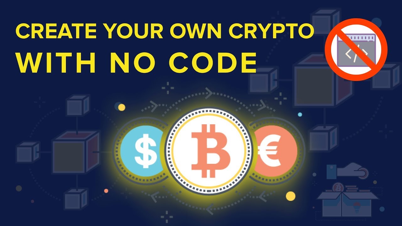 create your own crypto currency