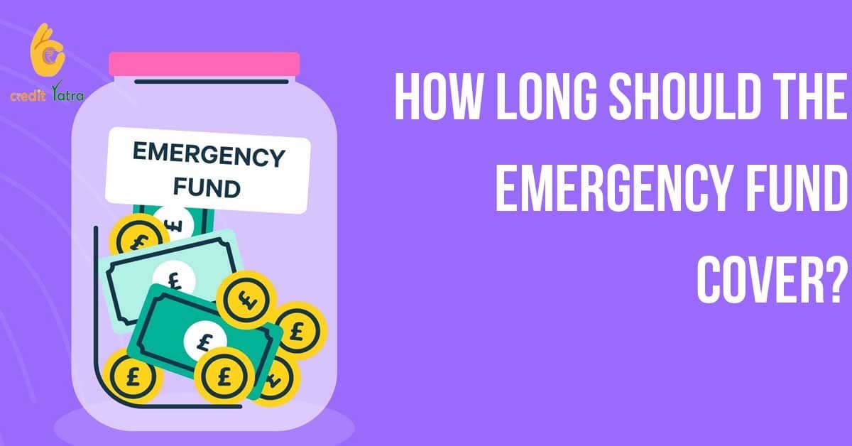 How long should the emergency fund cover