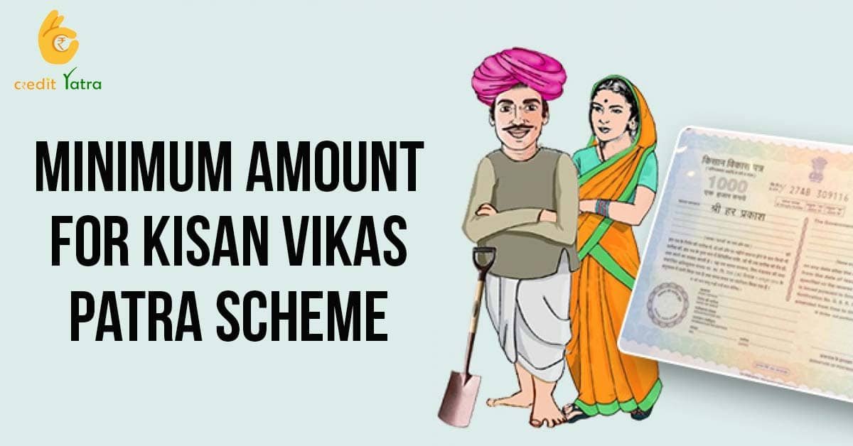Minimum amount for Kisan Vikas Patra Scheme