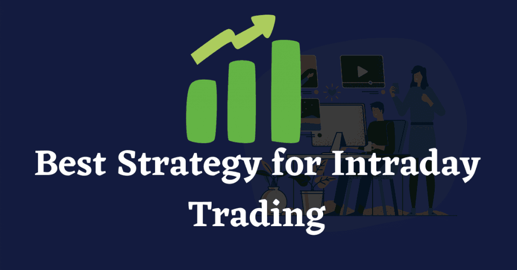Some Strategies For Intraday Trading credityatra